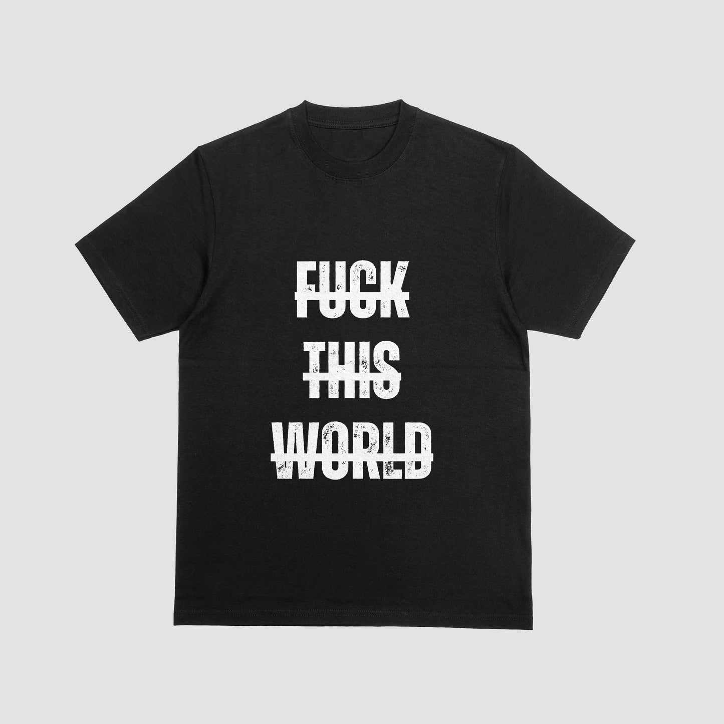 FU*K THIS WORLD TEE